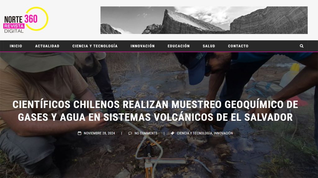 Norte 360: “Científicos chilenos realizan muestreo geoquímico de gases y aguas en sistemas volcánicos en El Salvador”